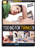 Too big for Twinks 9